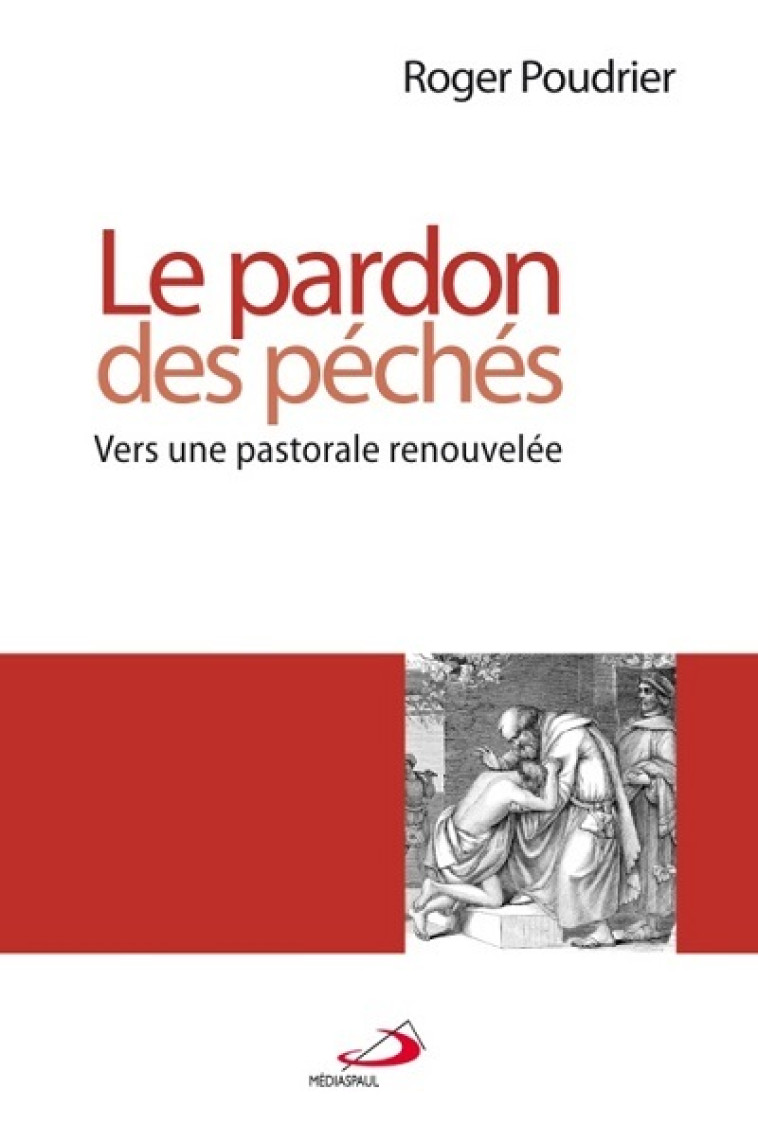 PARDON DES PECHES (LE) - Roger POUDRIER - MEDIASPAUL