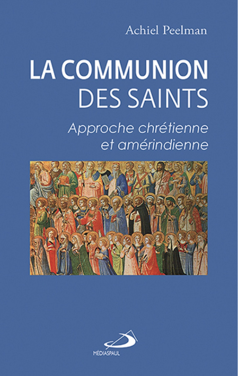 COMMUNION DES SAINTS (LA) - Achiel Peelman - MEDIASPAUL