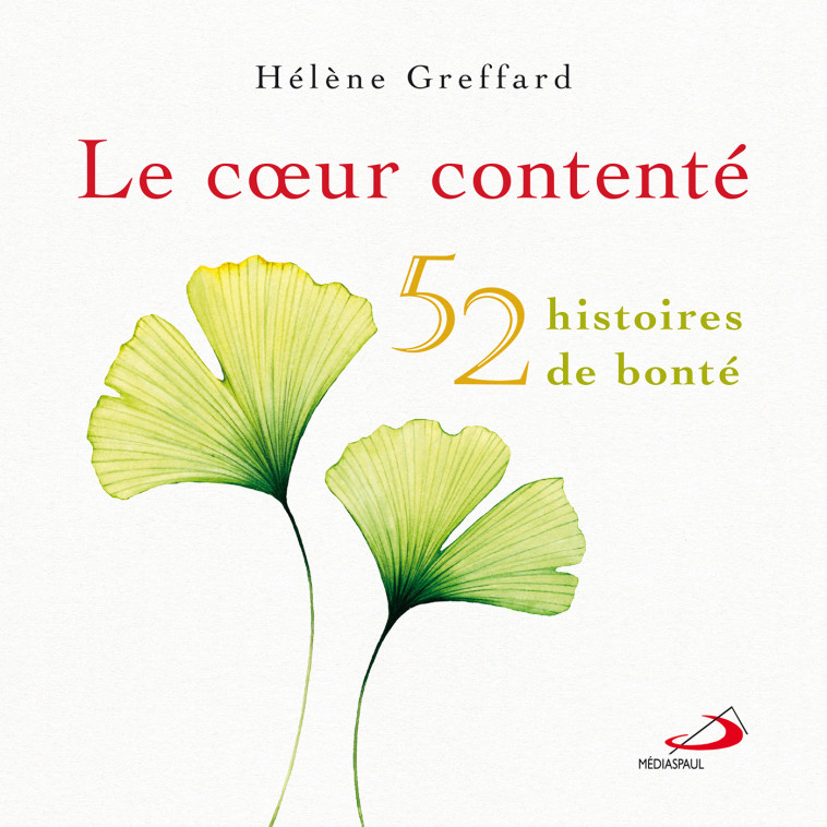 COEUR CONTENTÉ (LE) - HÉLÈNE GREFFARD - MEDIASPAUL