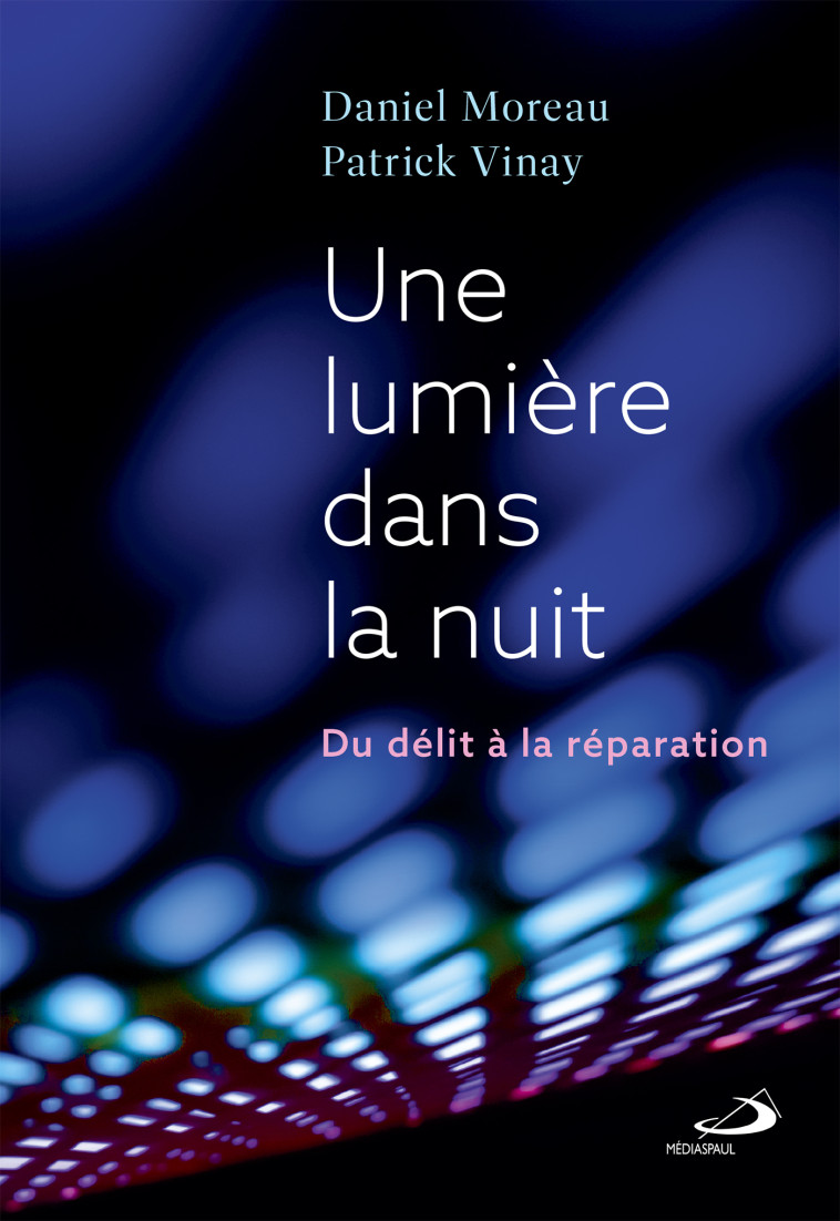 UNE LUMIÈRE DANS LA NUIT -  Vinay patrick - MEDIASPAUL