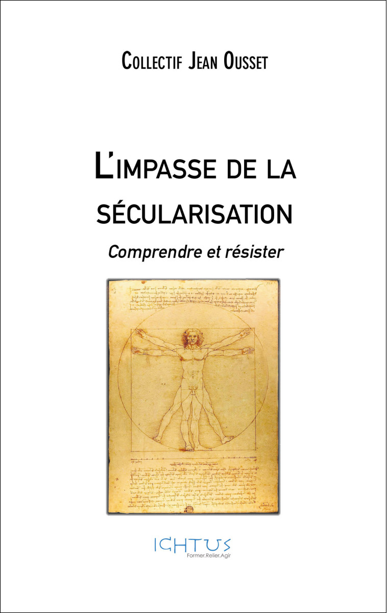 L'impasse de la sécularisation -  Collectif Jean Ousset - ICHTUS