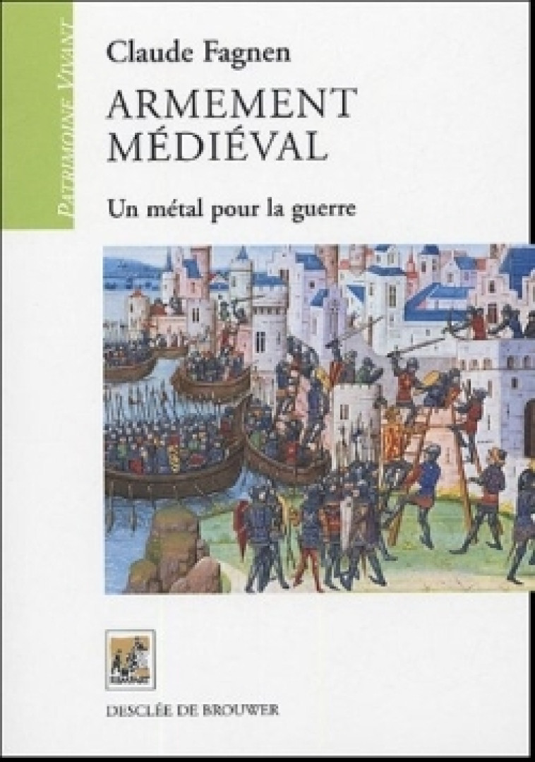 Armement médiéval - Claude Fagnen - REMPART