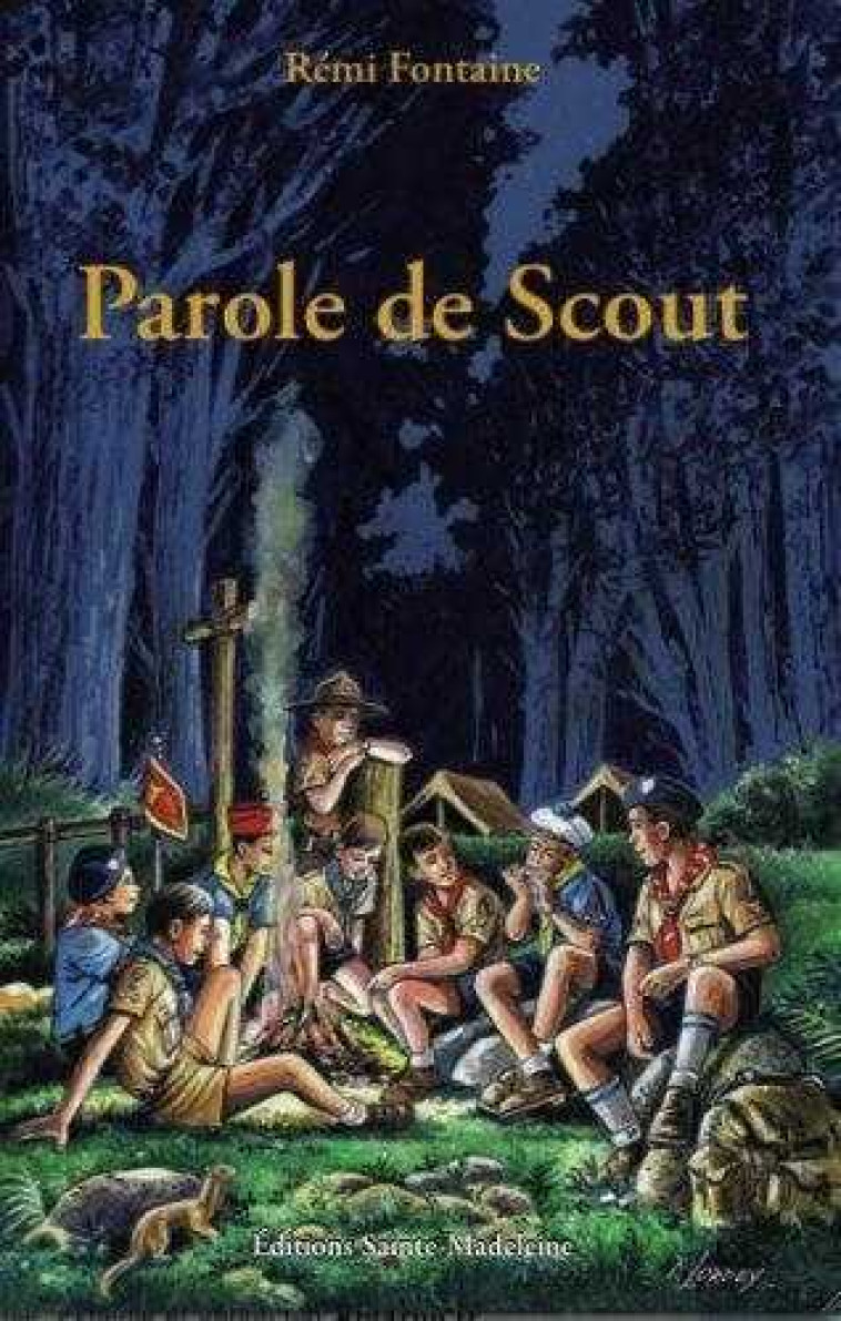 Parole de Scout - Rémi Fontaine - STE MADELEINE