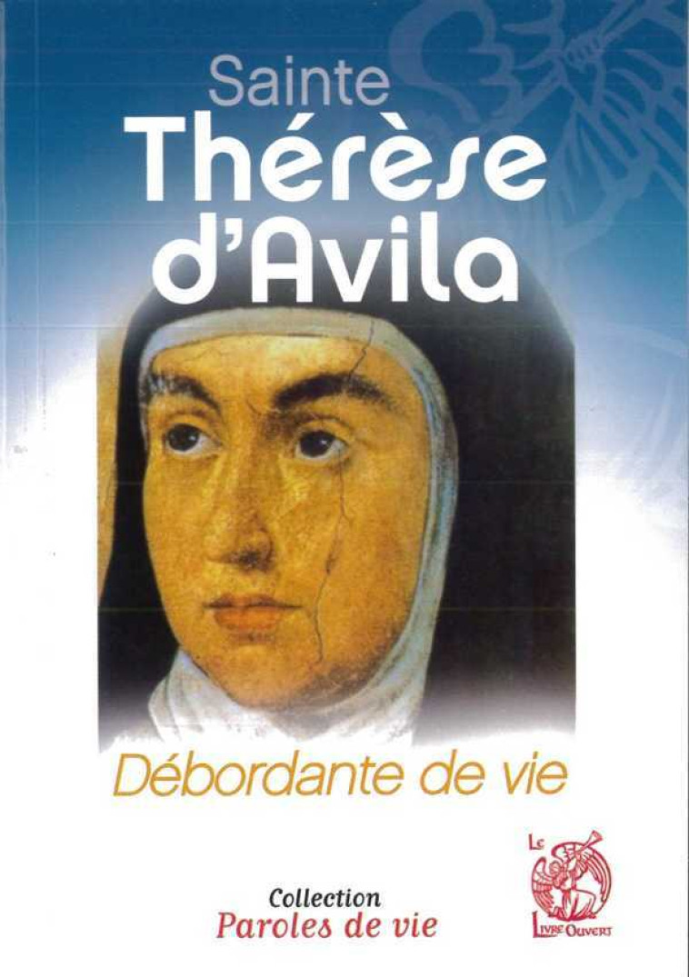 Sainte Thérèse d'Avila - Jean Abiven - LIVRE OUVERT