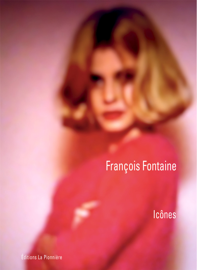 Icônes - François Fontaine - PIONNIERE