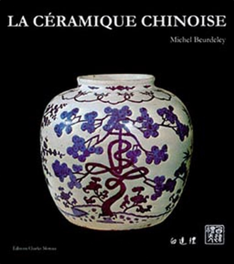 Céramique chinoise - Michel Beurdeley - MOREAU