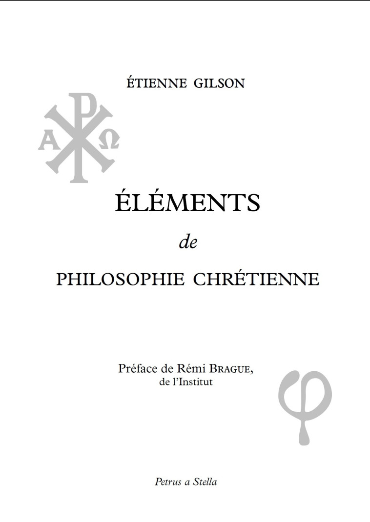 Eléments de philosophie chrétienne - Étienne Gilson - PETRUS A STELLA