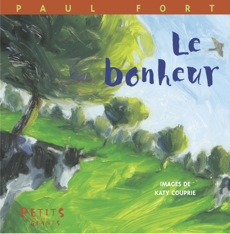 LE BONHEUR - Paul FORT - RUE DU MONDE