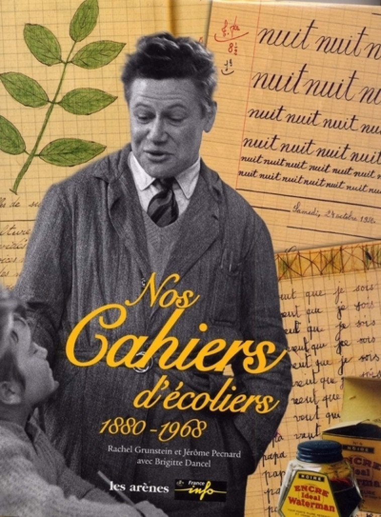 Nos cahiers d'écoliers - 1880-1968 - Rachel Grunstein - ARENES