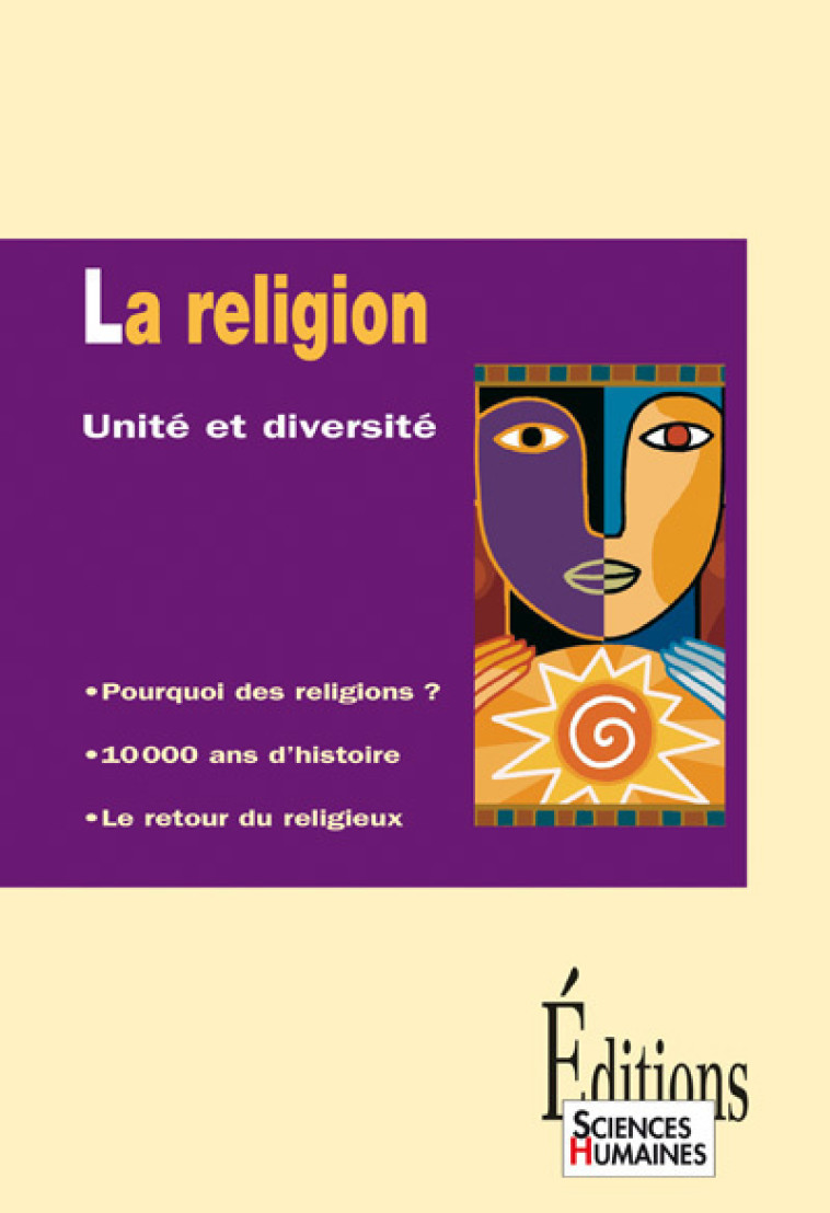 La Religion. Unité et diversité - Laurent TESTOT - SCIENCES HUMAIN