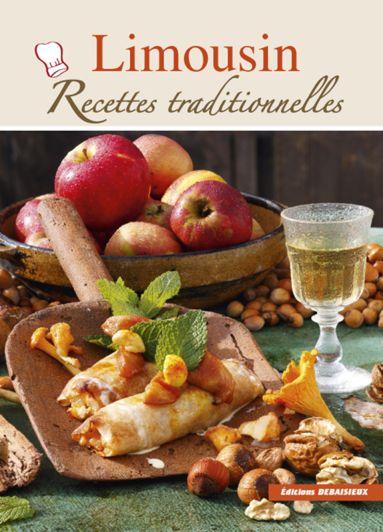 LIMOUSIN RECETTES TRADITIONNELLES - Noel Graveline - DEBAISIEUX