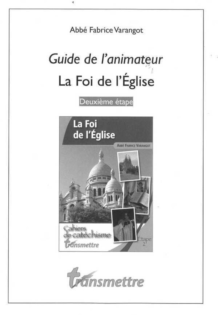 La Foi de l'Eglise - VARANGOT F - COMMUNICATION