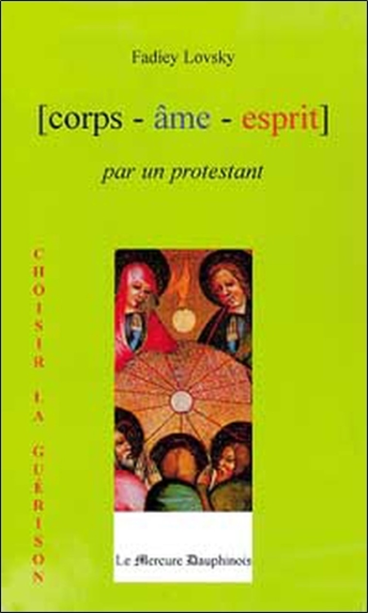 Corps Âme Esprit par un Protestant - FADIEY LOVSKY - MERCURE DAUPH