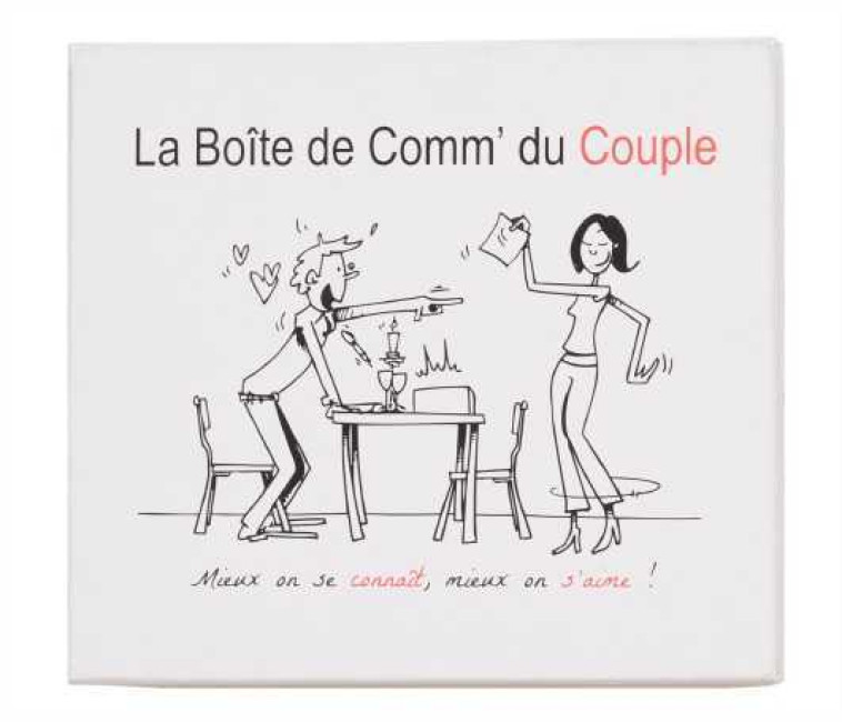 La Boîte de Comm' du Couple  - Mieux on se connait, mieux on s'aime -  Collectif - BELLIFACTO