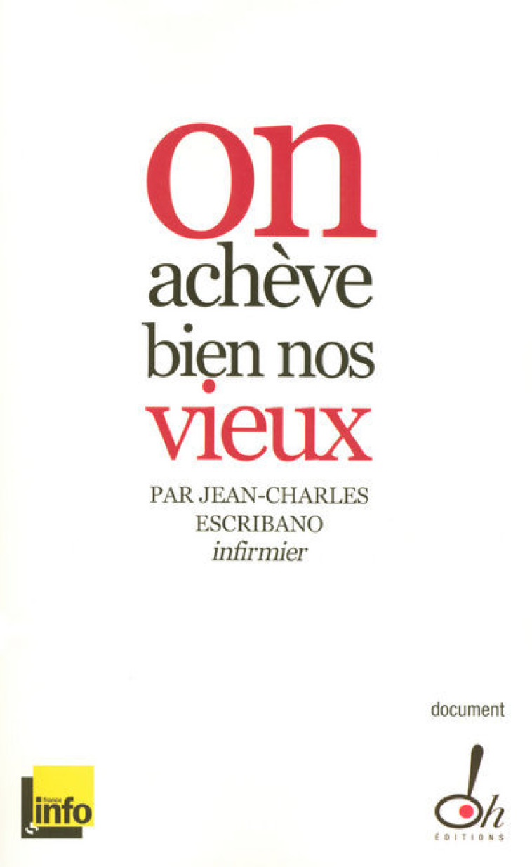 On achève bien nos vieux - Jean-Charles Escribano - OH