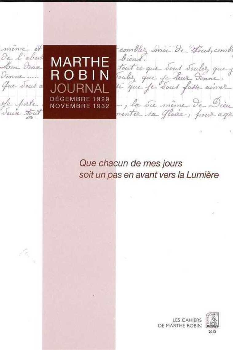 Journal - décembre 1929-novembre 1932 - Marthe ROBIN - DANGLES