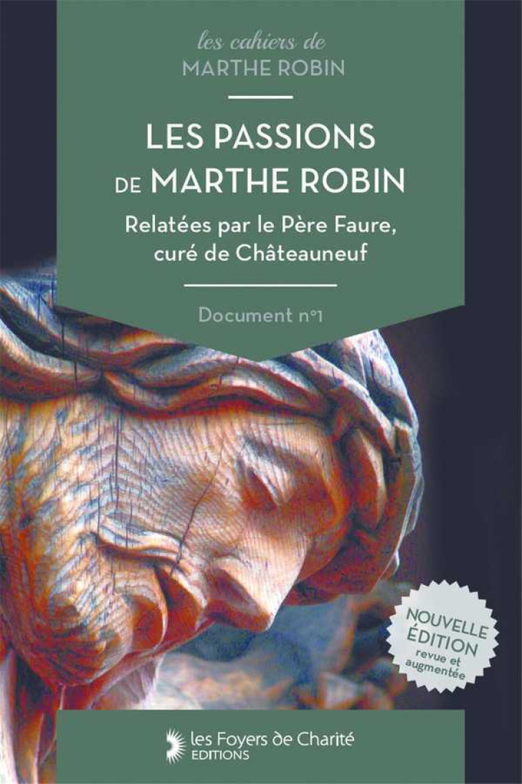 Les Passions de Marthe Robin - Léon Faure - FOYER CHARITE