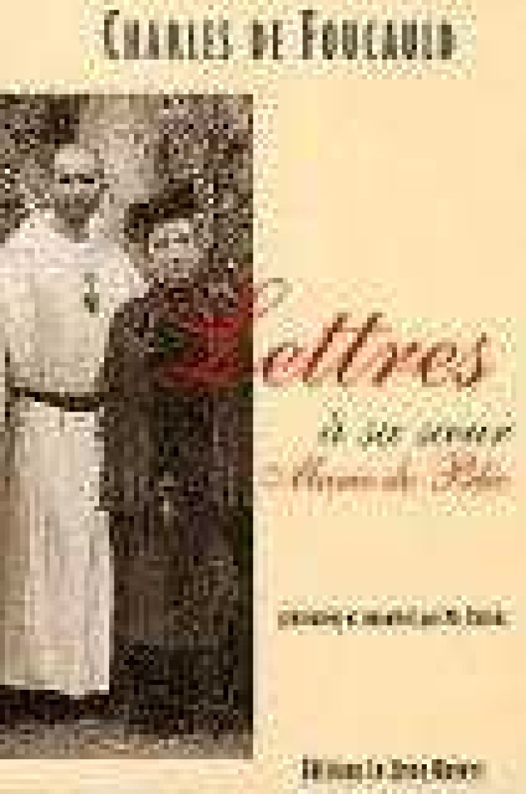 Lettres à sa soeur Marie de Blic - Charles de Foucauld - LIVRE OUVERT