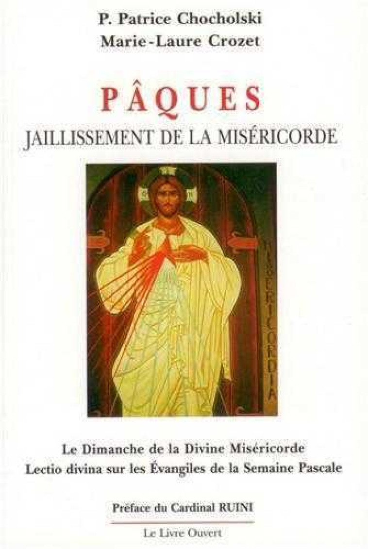 Pâques - Jaillissement de la Miséricorde - Patrice Chocholski - LIVRE OUVERT