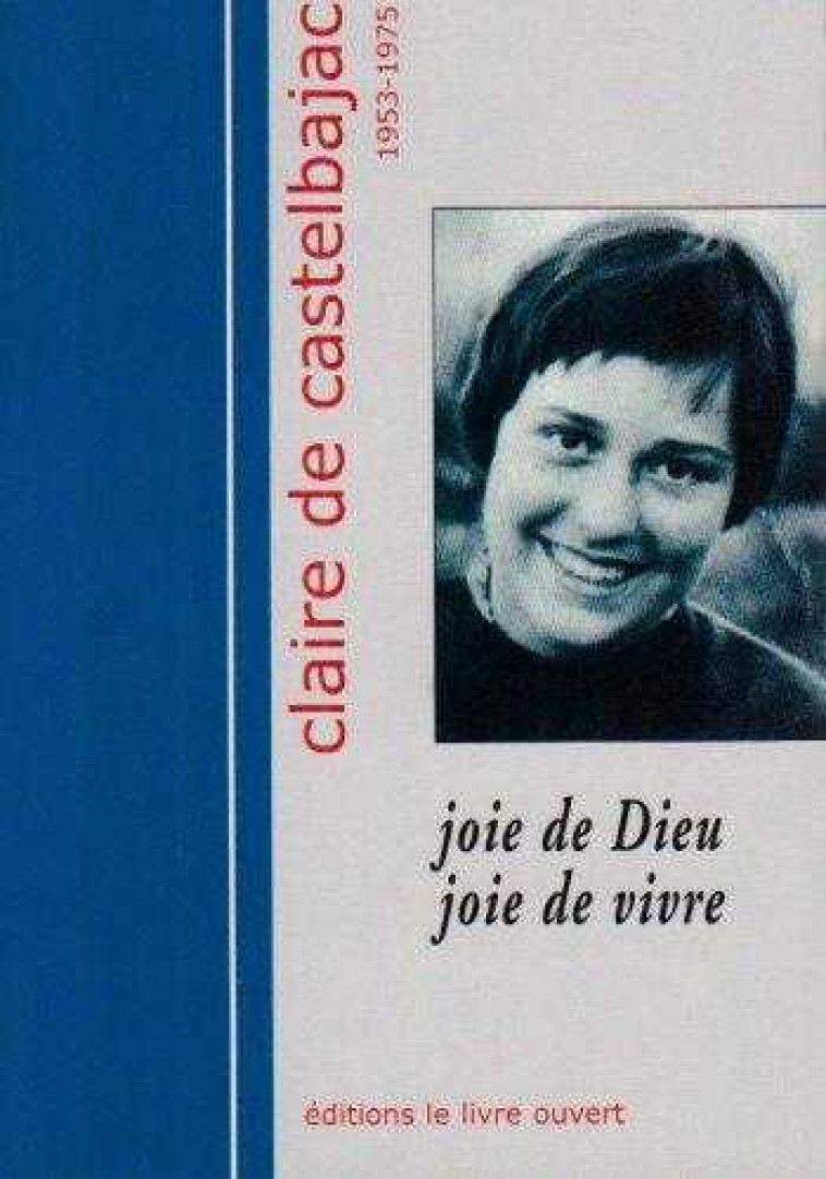 Claire de Castelbajac 1953-1975 -  Sainte-Marie de Boulaur - LIVRE OUVERT