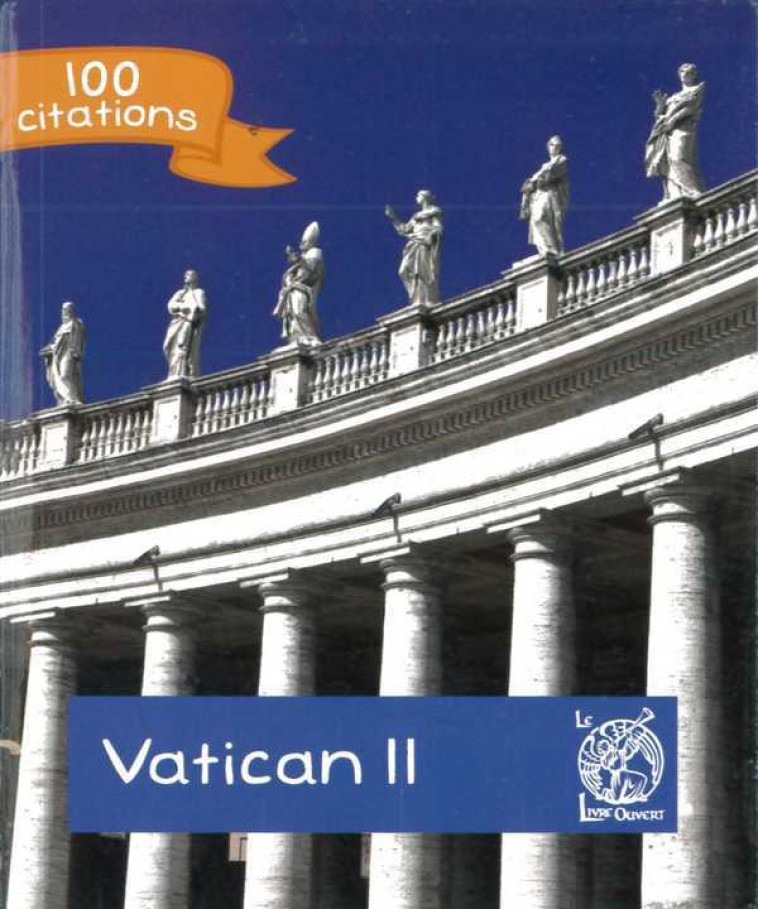 Vatican II - 100 Citations - XXX - LIVRE OUVERT