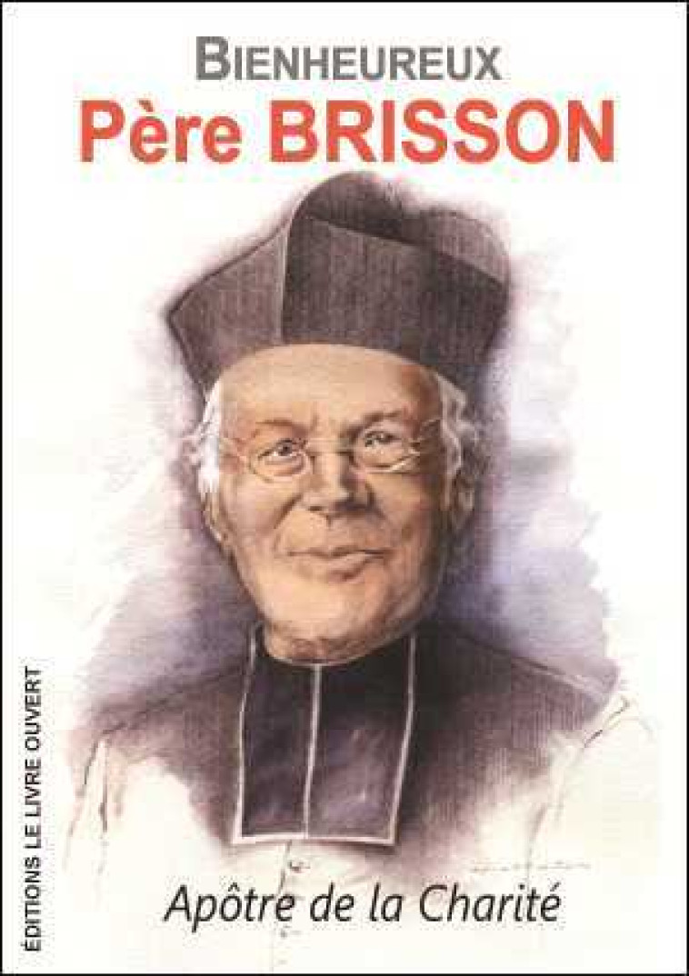 Bienheureux Père Brisson - Sœur THERESE-DOMINIQUE - LIVRE OUVERT