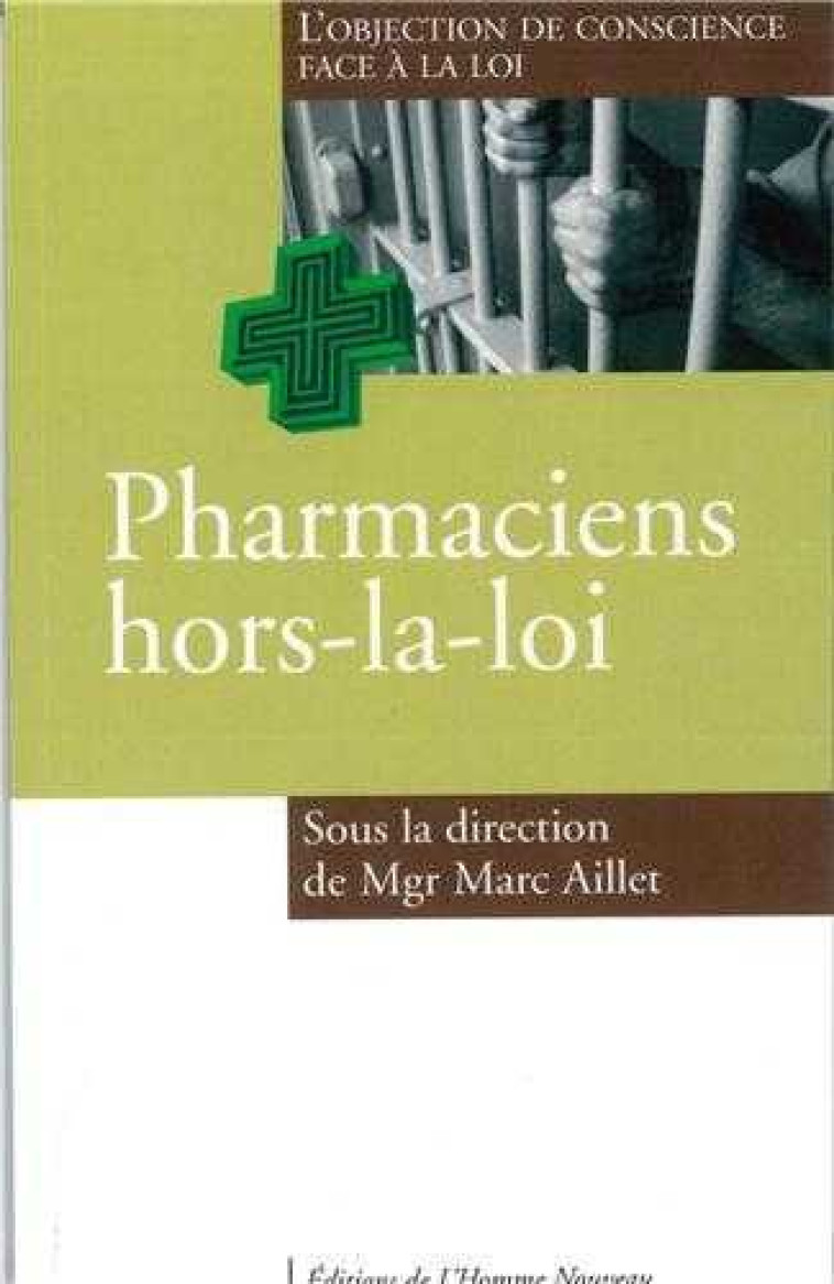 Pharmaciens hors-la-loi - Marc Aillet - HOMME NOUVEAU