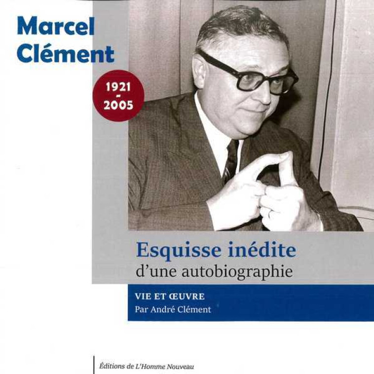 Marcel Clément - Marcel Clément - HOMME NOUVEAU