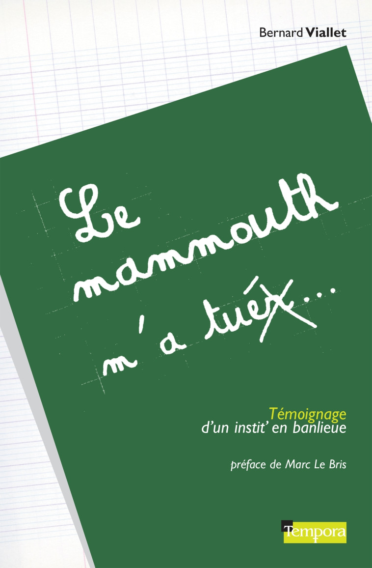 Le Mammouth m'a tuer - Bernard Viallet - ARTEGE