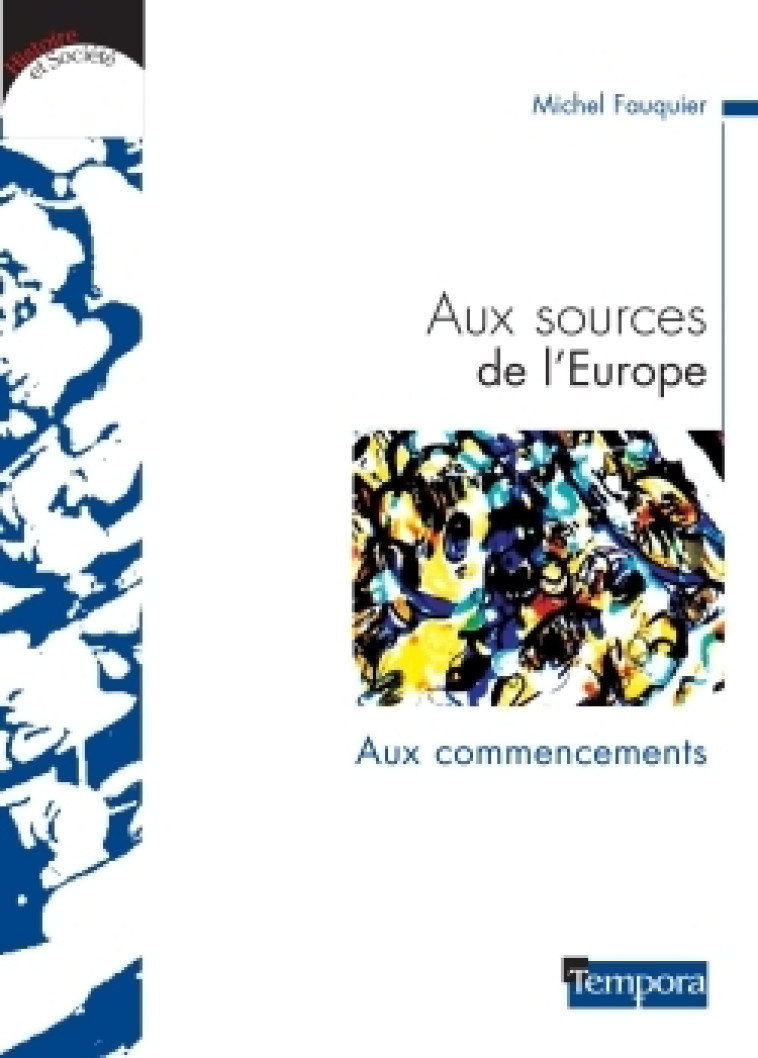 Aux sources de l'Europe - Michel Fauquier - ARTEGE