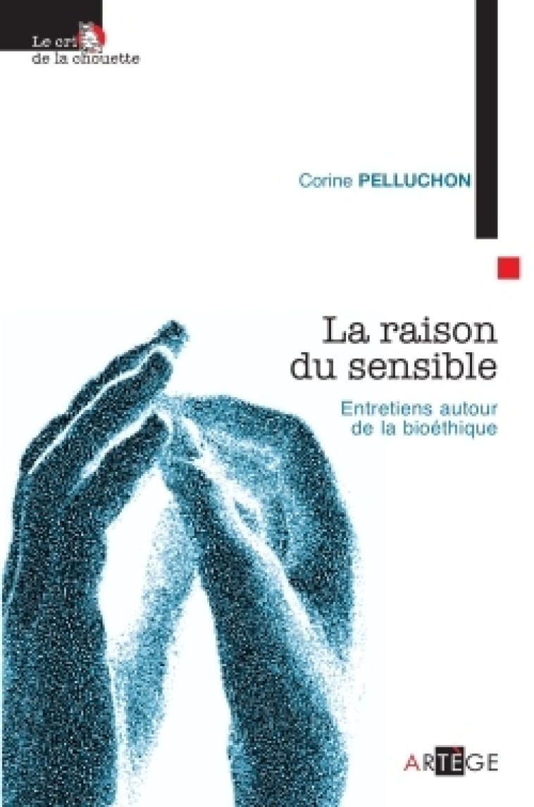 La raison du sensible - Corine Pelluchon - ARTEGE