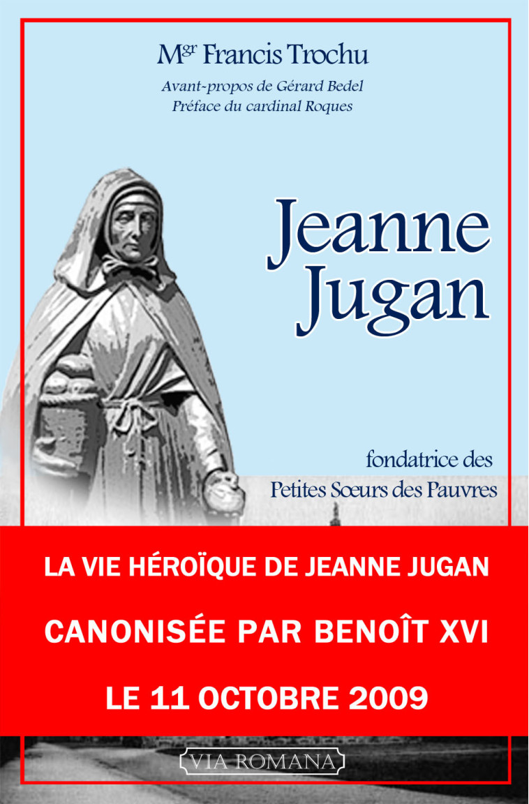 Jeanne Jugan - F. TROCHU - VIA ROMANA