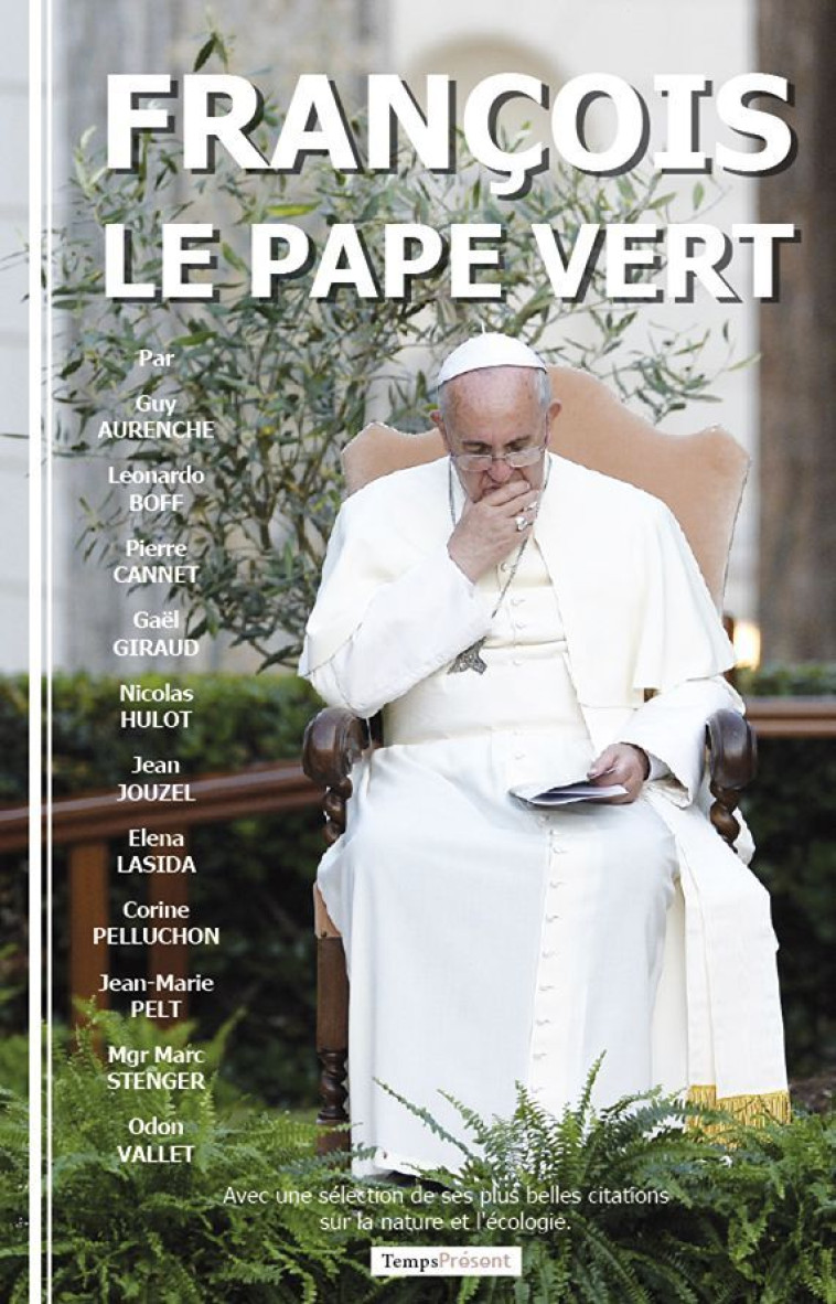 François, le pape vert -  Collectif - TEMPS PRES