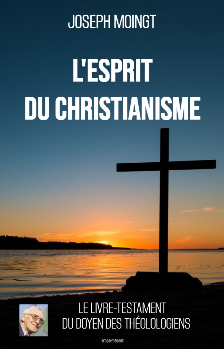 L'esprit du christianisme - Joseph Moingt - TEMPS PRES