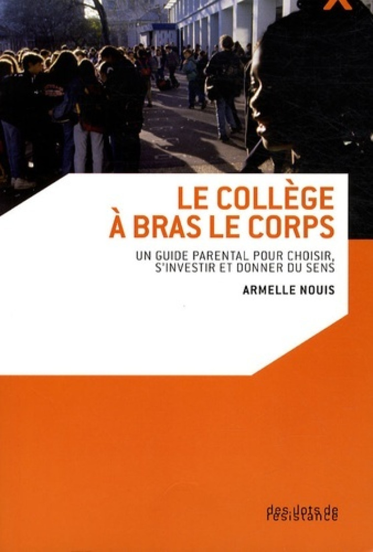 COLLEGE A BRAS LE CORPS (LE) - A. NOUIS - ILOTS