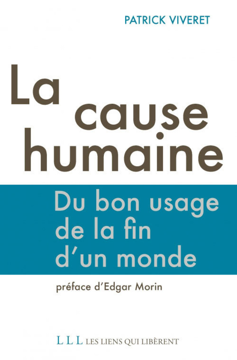 La cause humaine - Patrick VIVERET - LIENS LIBERENT