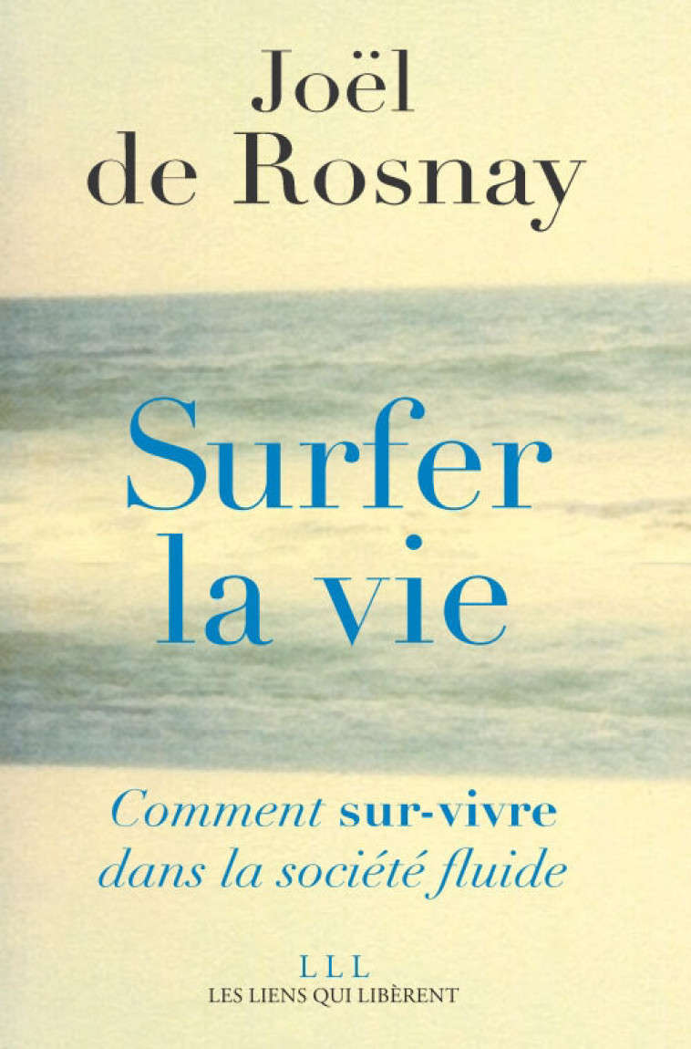 Surfer la vie - Elise Roy - LIENS LIBERENT