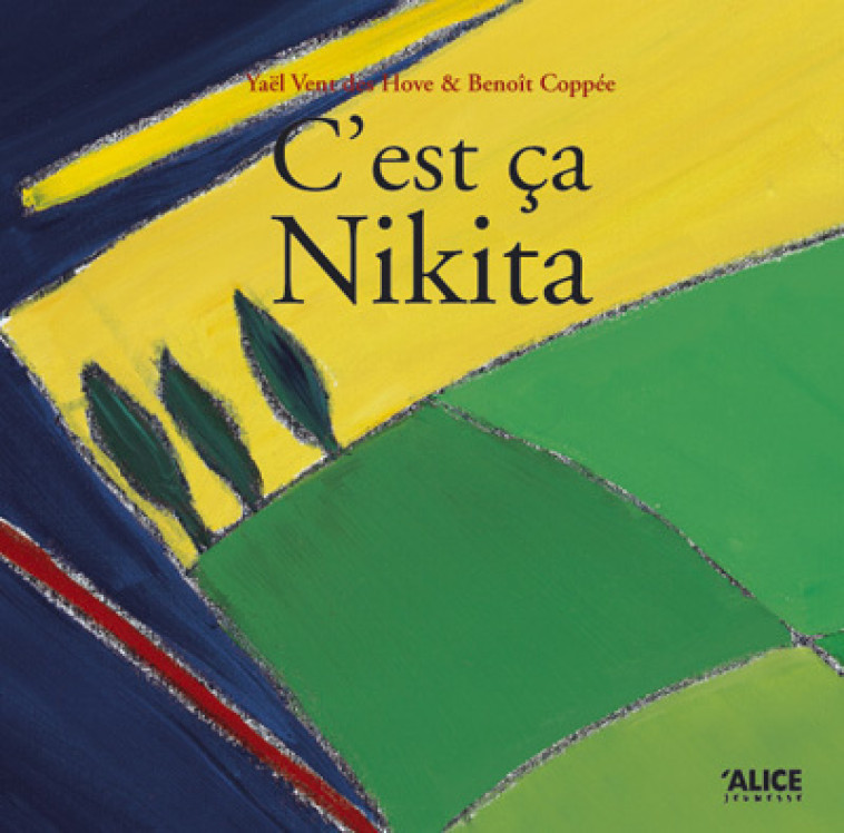 C'est ça Nikita - Yaël Vent des Hove - ALICE