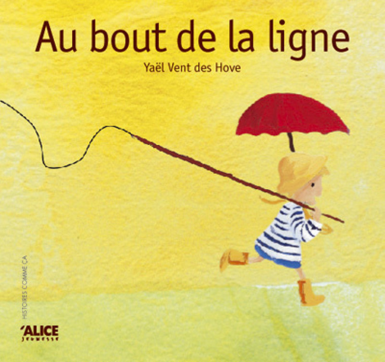 Au bout de la ligne - Yaël Vent des Hove - ALICE