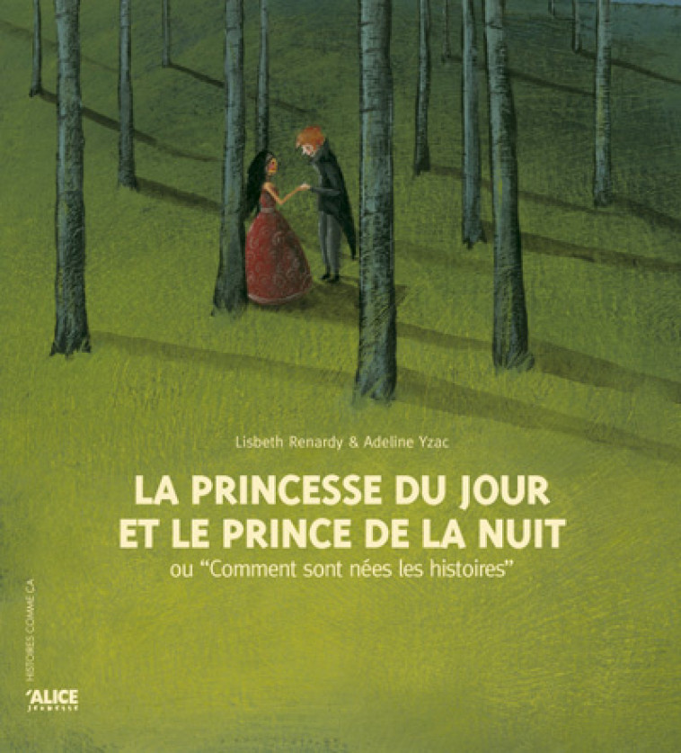 La Princesse du jour et le prince de la nuit - Lisbeth RENARDY - ALICE