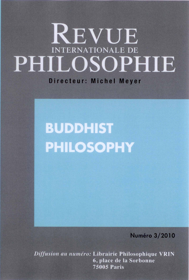 REVUE INTERNATIONALE DE PHILOSOPHIE 253 (3-2010) BUDDHIST PHILOSOPHY - COLLECTIF - INTER PHILOSO