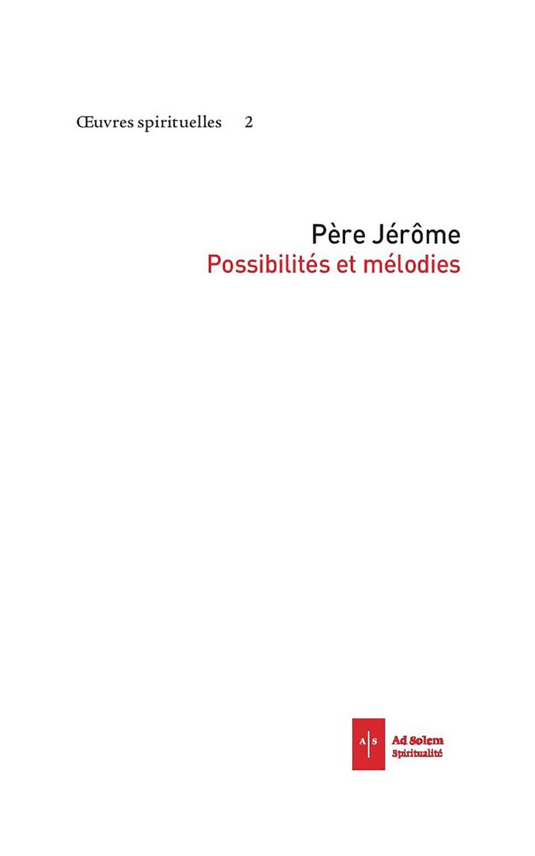 Possibilités et mélodies - Père Jérôme - AD SOLEM