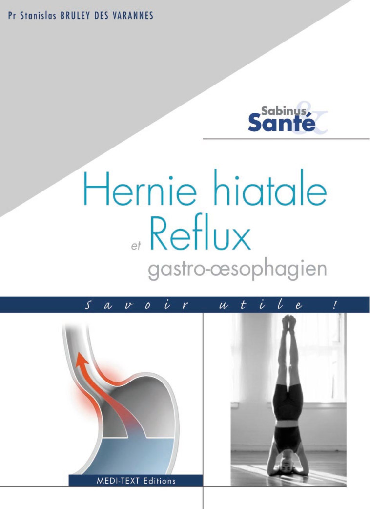 HERNIE HIATALE ET REFLUX GASTRO-OESOPHAGIEN - BRULEY DES VARANNES - MEDI-TEXT