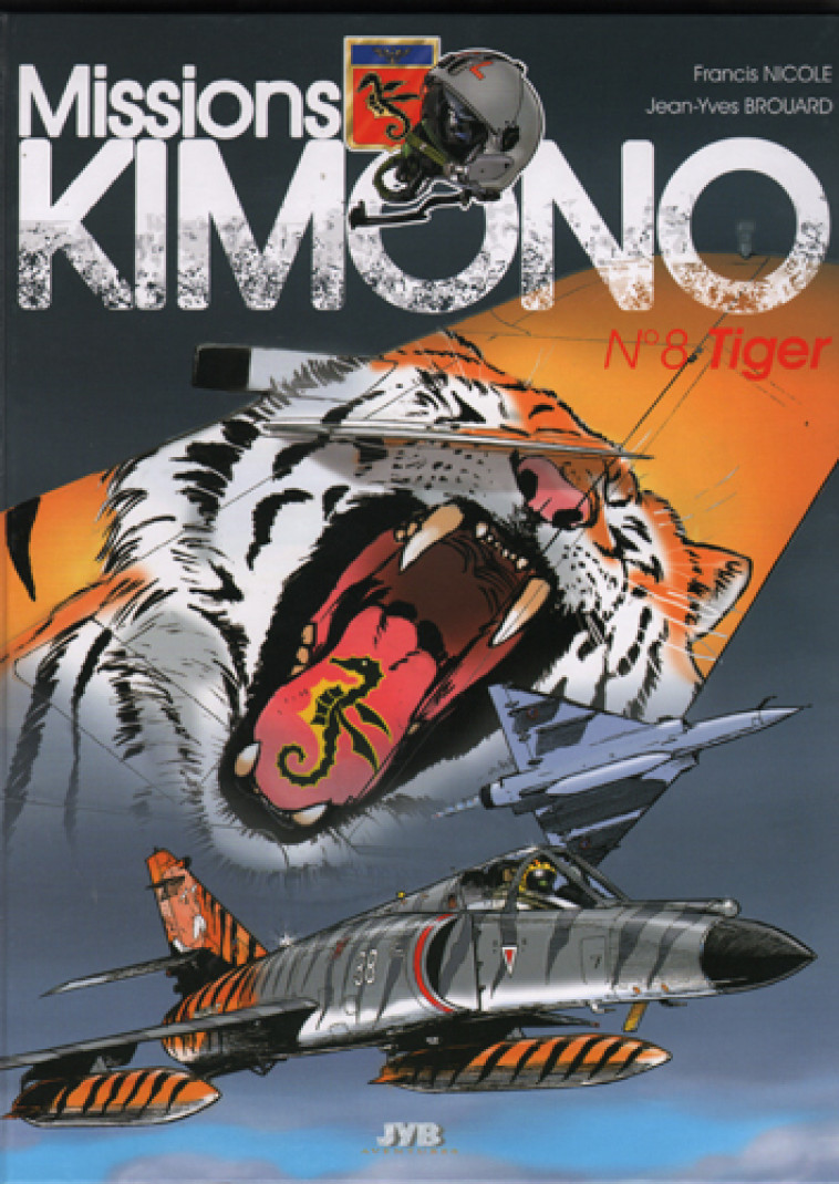 Missions Kimono T08 Tiger - Jean-Yves Brouard - JYB AVENTURES