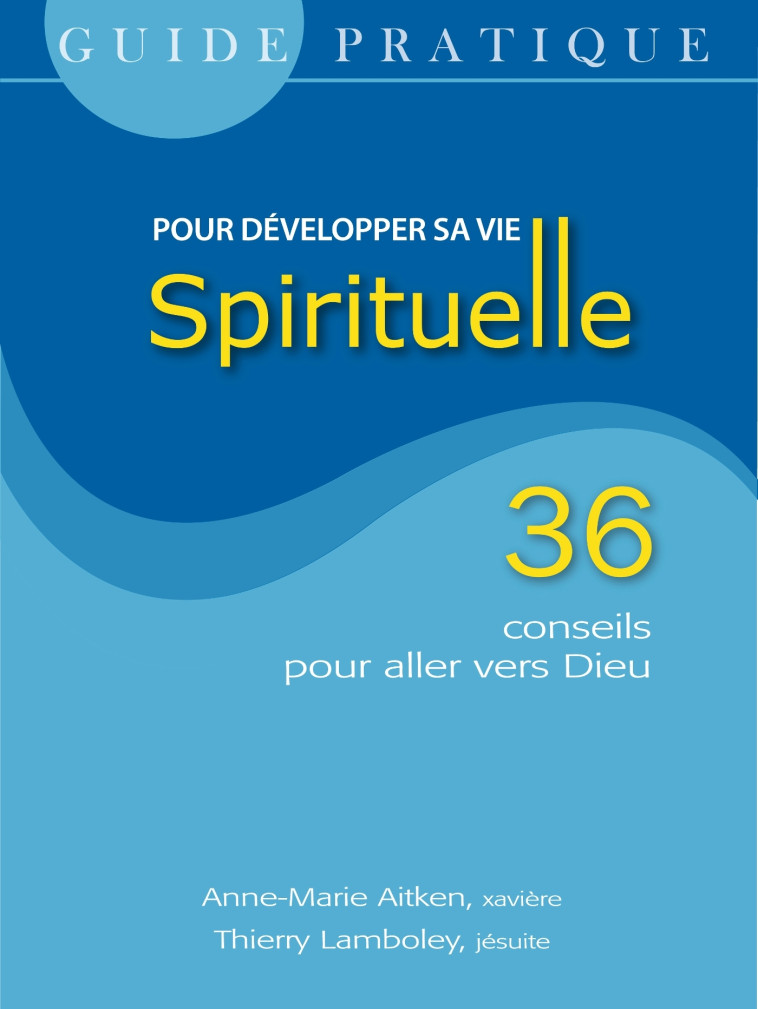 GUIDE PRAT. POUR DEVEL. VIE SPI RITUELLE -  VERS DIMANCHE - SER