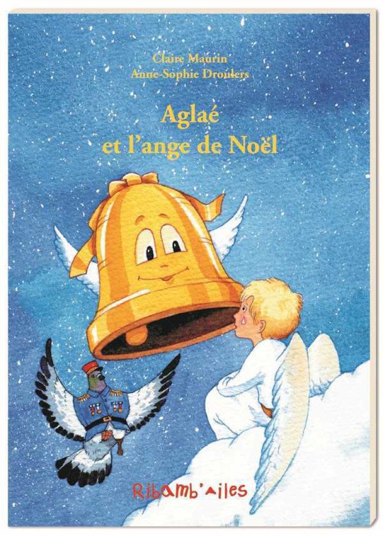 Aglaé et l'ange de Noël - Claire MAURIN - AQUARAILES