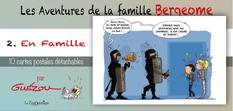 Livret Collection : Les Aventures de la Famille Bergeome N°2. En Famille - Yves Guézou - LE ZYGOMATIQUE