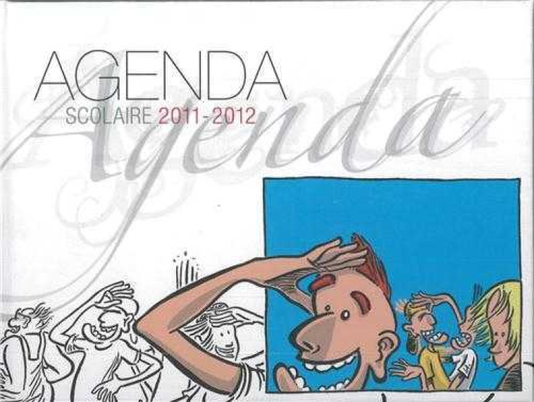 Agenda scolaire 2011 - 2012 -  Collectif - ALAIN AUDERSET