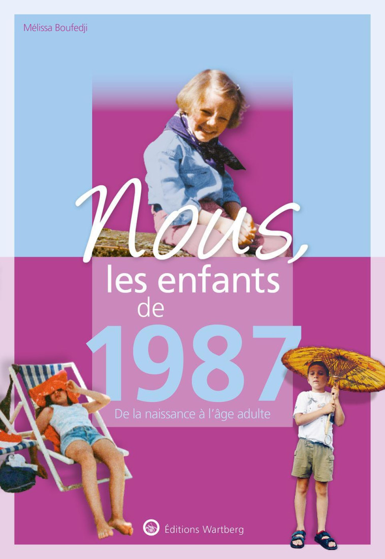 NOUS, LES ENFANTS DE 1987 - M BOUFEDJI - WARTBERG