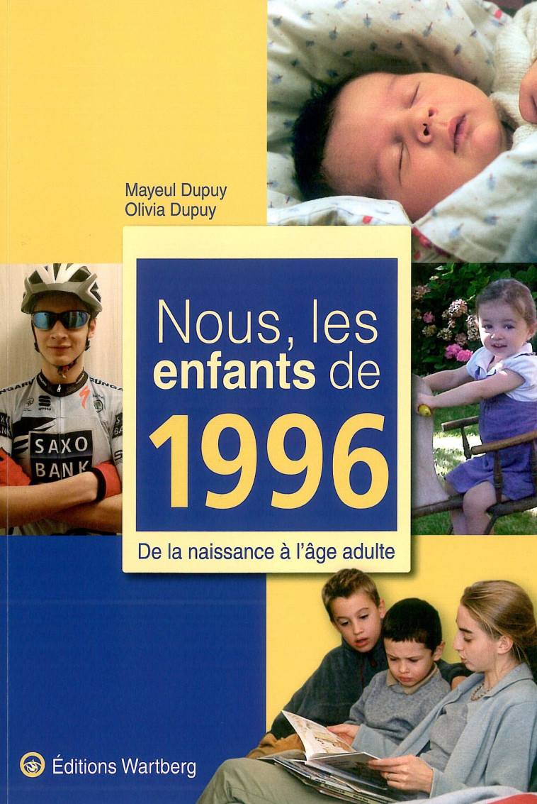 NOUS, LES ENFANTS DE 1996 - OLIVIA DUPUY - WARTBERG